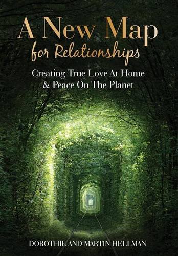 A New Map For Relationships Creating True Love At Home And Peace On The Planet [Hardcover]