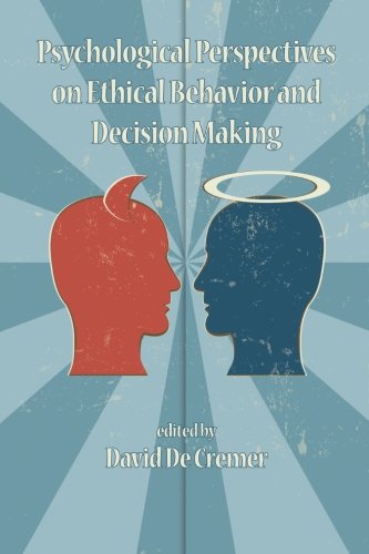 Psychological Perspectives On Ethical Behavior And Decision Making (pb) [Paperback]