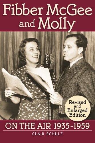 Fibber Mcgee And Molly On The Air 1935-1959 - Revised And Enlarged Edition [Paperback]