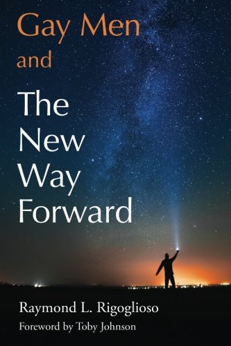 Gay Men And The New Way Forward [Paperback]