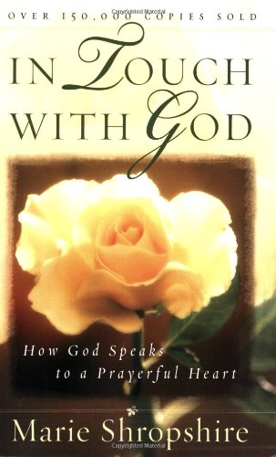 In Touch With God How God Speaks To A Prayerful Heart [Paperback]