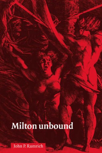 Milton Unbound Controversy and Reinterpretation [Paperback]