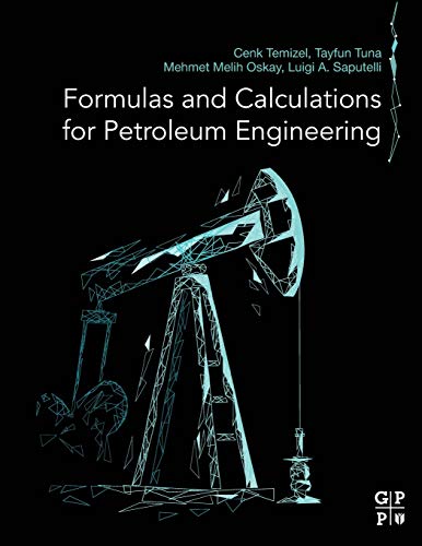 Formulas and Calculations for Petroleum Engineering [Paperback]