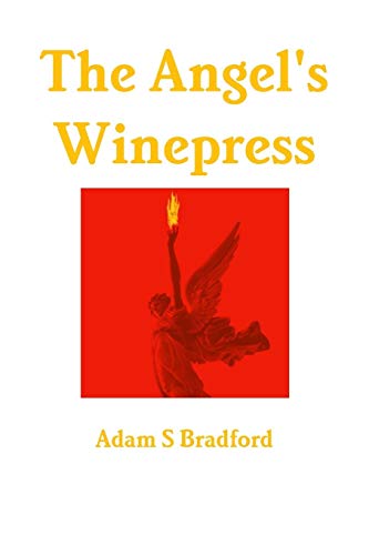 The Angel's Winepress [Paperback]