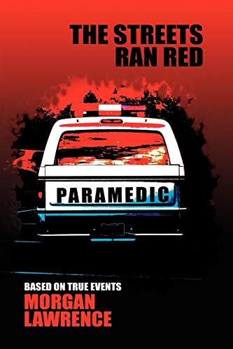 The Streets Ran Red [Paperback]