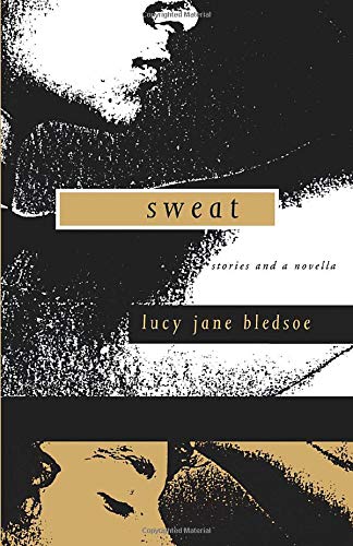 Sweat Stories and a Novella [Paperback]
