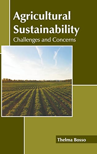 Agricultural Sustainability Challenges and Concerns [Hardcover]