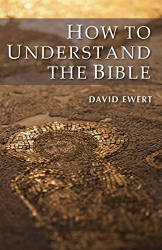 How To Understand The Bible [Paperback]