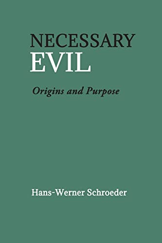 Necessary Evil Origin and Purpose [Paperback]