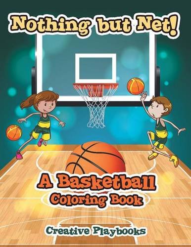 Nothing but Net a Basketball Coloring Book [Paperback]
