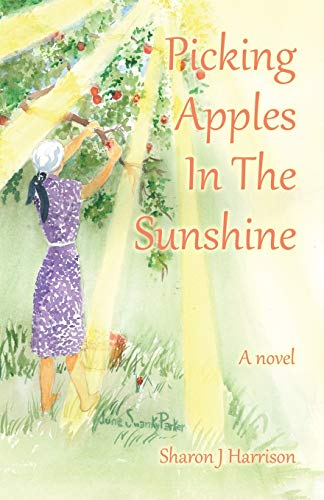 Picking Apples In The Sunshine [Paperback]