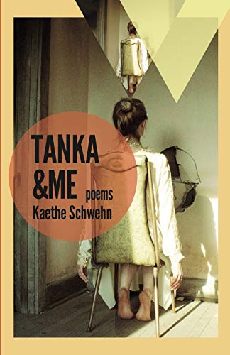 Tanka & Me Poems (mineral Point Poetry Series) (volume 1) [Paperback]