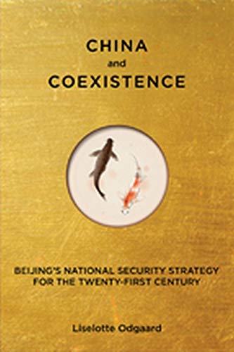 China And Coexistence Beijing's National Security Strategy For The Twenty-First [Hardcover]