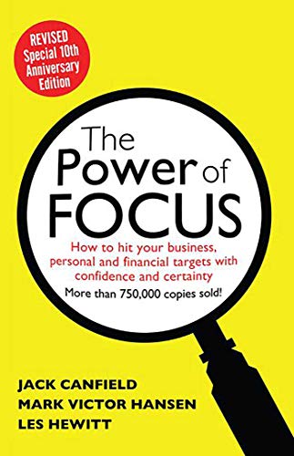 The Power of Focus Tenth Anniversary Edition How to Hit Your Business, Personal [Paperback]