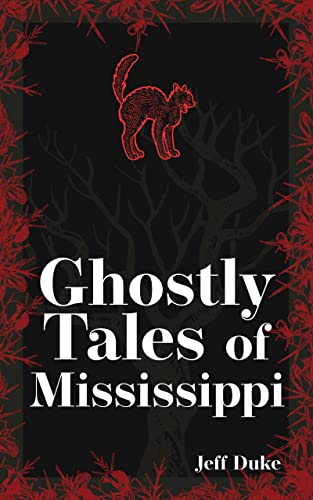 Ghostly Tales of Mississippi [Paperback]