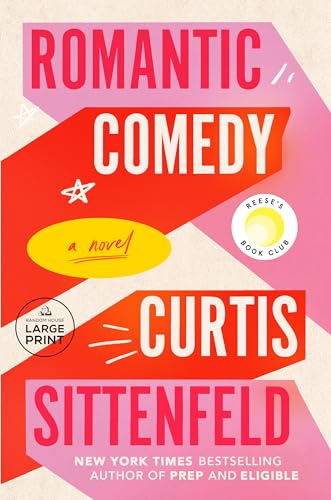 Romantic Comedy (Reese's Book Club) A Novel [Paperback]