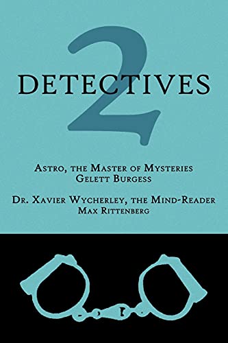 2 Detectives Astro, The Master Of Mysteries / Dr. Xavier Wycherley, The Mind-Re [Paperback]