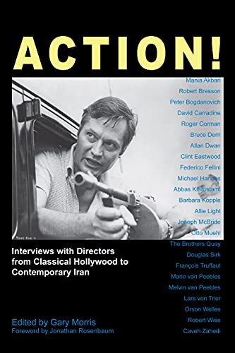 Action Interviews with Directors from Classical Hollywood to Contemporary Iran [Hardcover]
