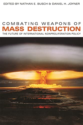 Combating Weapons of Mass Destruction The Future of International Nonproliferat [Paperback]