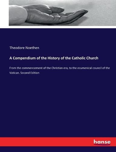 Compendium Of The History Of The Catholic Church