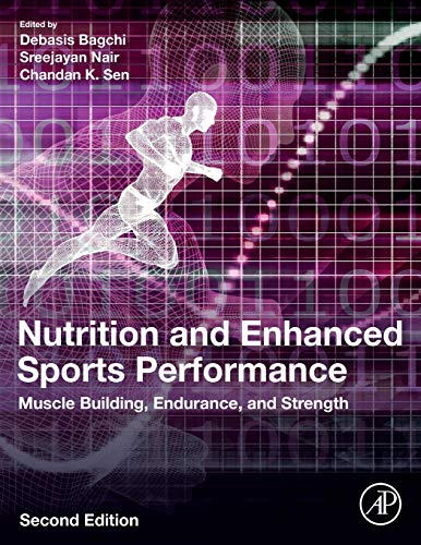 Nutrition and Enhanced Sports Performance Muscle Building, Endurance, and Stren [Paperback]