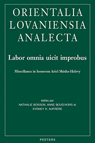 Labor omnia uicit improbus Miscellanea in honorem Ariel Shisha-Halevy [Hardcover]