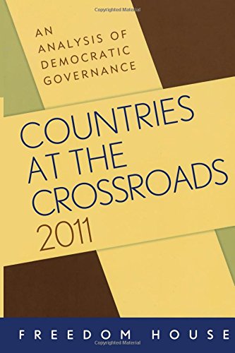 Countries at the Crossroads 2011 An Analysis of Democratic Governance [Paperback]