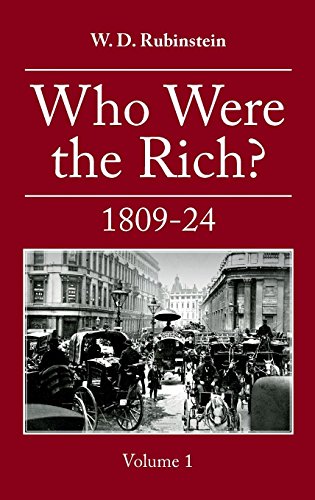 Who Were the Rich 1809-1824 [Hardcover]
