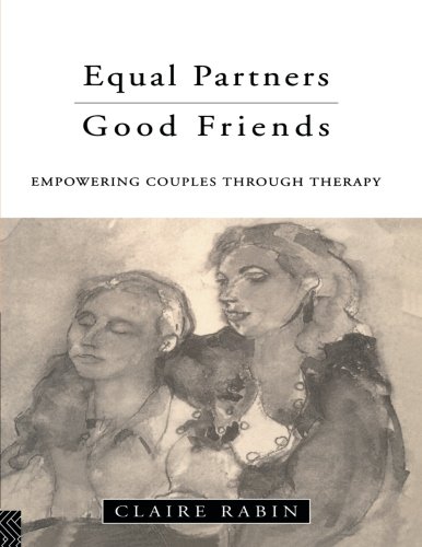 Equal Partners - Good Friends Empowering Couples Through Therapy [Paperback]