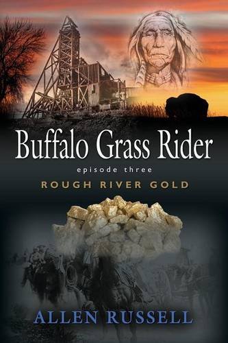Buffalo Grass Rider - Episode Three Rough River Gold [Paperback]