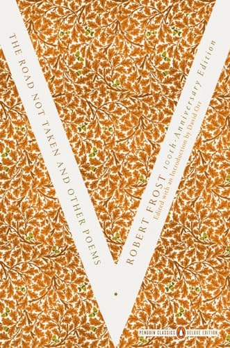 The Road Not Taken and Other Poems: (Penguin Classics Deluxe Edition) [Paperback]