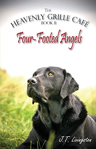 Four-Footed Angels Heavenly Grille Cafe Book 2 [Paperback]