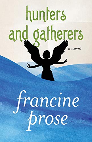 Hunters and Gatherers A Novel [Paperback]