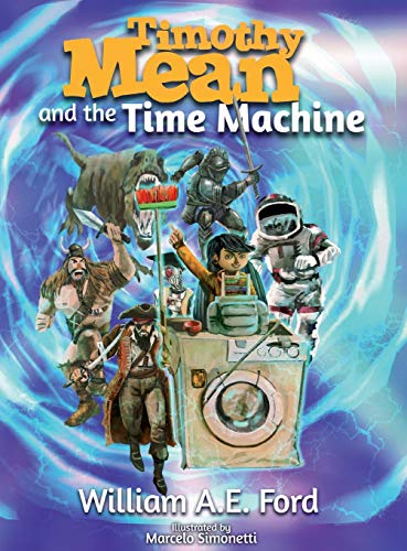 Timothy Mean and the Time Machine [Hardcover]