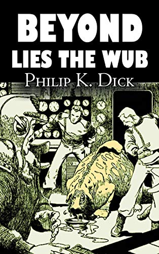 Beyond Lies The Wub [Hardcover]
