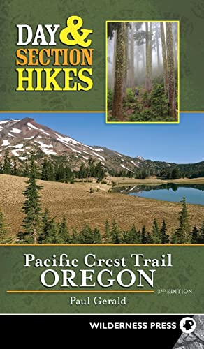 Day &amp Section Hikes Pacific Crest Trail Oregon [Hardcover]