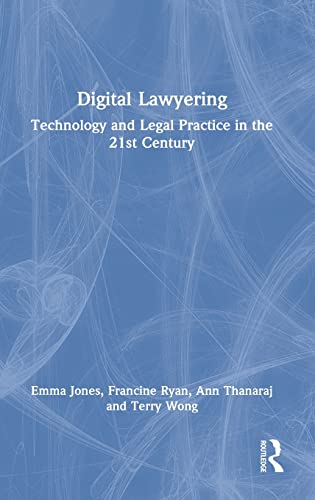 Digital Lawyering: Technology and Legal Practice in the 21st Century [Hardcover]