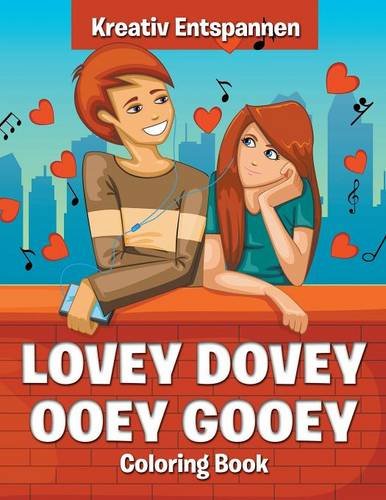 Lovey Dovey Ooey Gooey Coloring Book [Paperback]