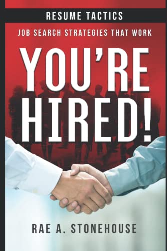 You're Hired Resume Tactics  Job Search Strategies That Work [Paperback]