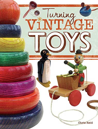 Turning Vintage Toys [Paperback]