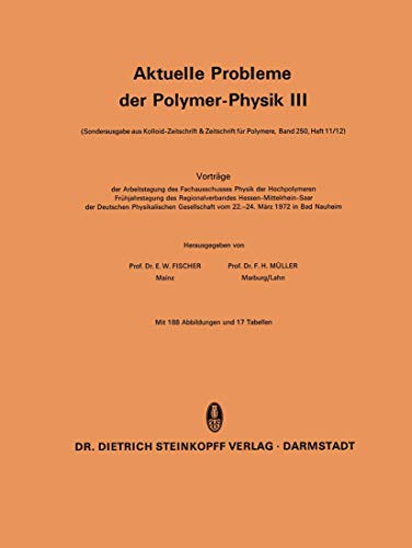 Aktuelle Probleme der Polymer-Physik III Vortrge der Arbeitstagung des Fachaus [Paperback]