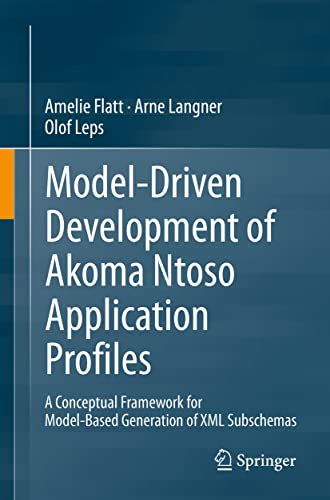 Model-Driven Development of Akoma Ntoso Application Profiles A Conceptual Frame [Paperback]