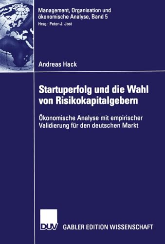 Startuperfolg und die Wahl von Risikokapitalgebern konomische Analyse mit empi [Paperback]