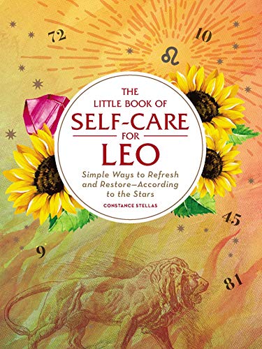The Little Book of Self-Care for Leo Simple Ways to Refresh and RestoreAccordi [Hardcover]