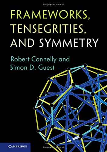 Frameworks, Tensegrities, and Symmetry [Hardcover]