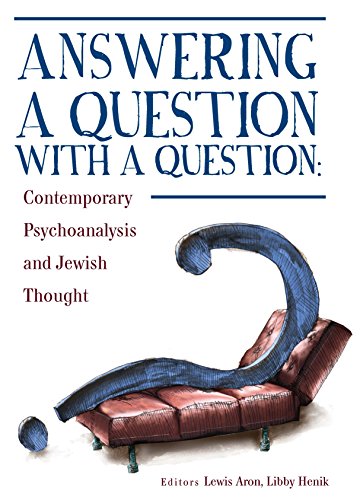 Answering a Question with a Question Contemporary Psychoanalysis and Jewish Tho [Hardcover]