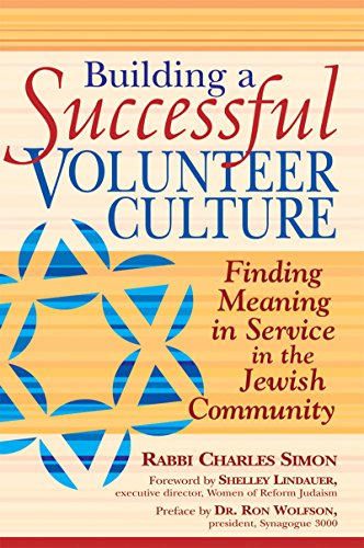 Building a Successful Volunteer Culture Finding Meaning in Service in the Jewis [Hardcover]