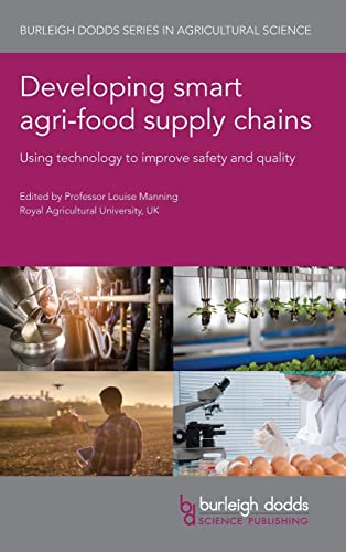 Developing smart agri-food supply chains Using technology to improve safety and [Hardcover]