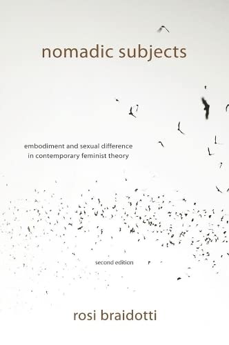 Nomadic Subjects Embodiment and Sexual Difference in Contemporary Feminist Theo [Hardcover]