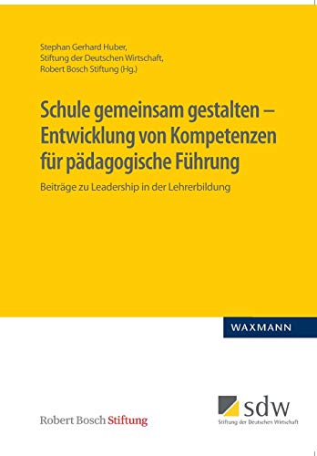 Schule Gemeinsam Gestalten - Entwicklung Von Kompetenzen Fur Padagogische Fuhrun